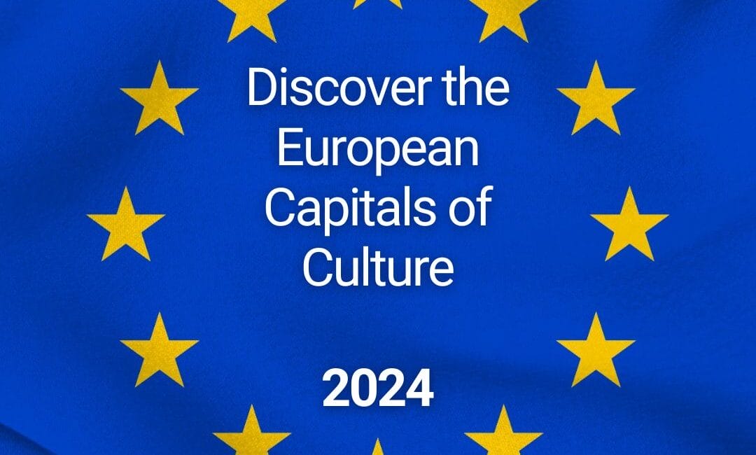 European flag with text about European Capitals of Culture 2024